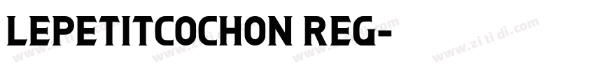 Lepetitcochon Reg字体转换